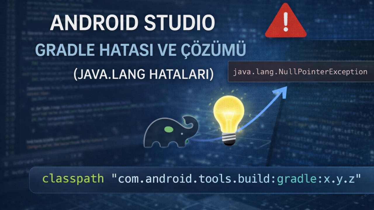 ANDROID STUDIO GRADLE HATASI VE ÇÖZÜMÜ (JAVA.LANG HATALARI)  Resmi